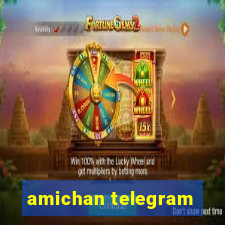 amichan telegram